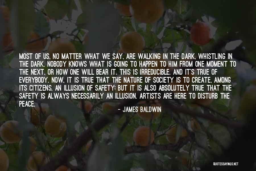 Artists And Nature Quotes By James Baldwin Artists And Nature Quotes By James Baldwin