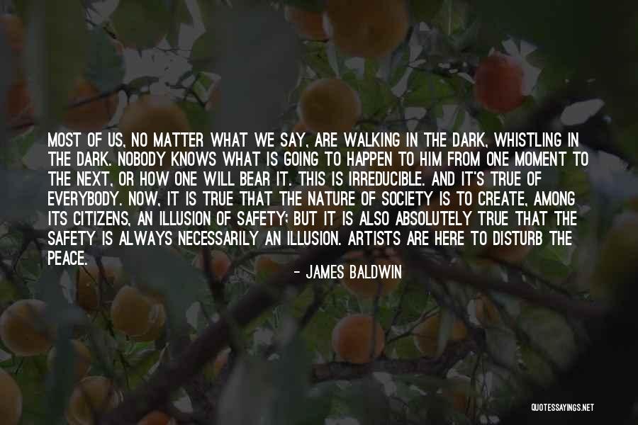 Artists And Nature Quotes By James Baldwin