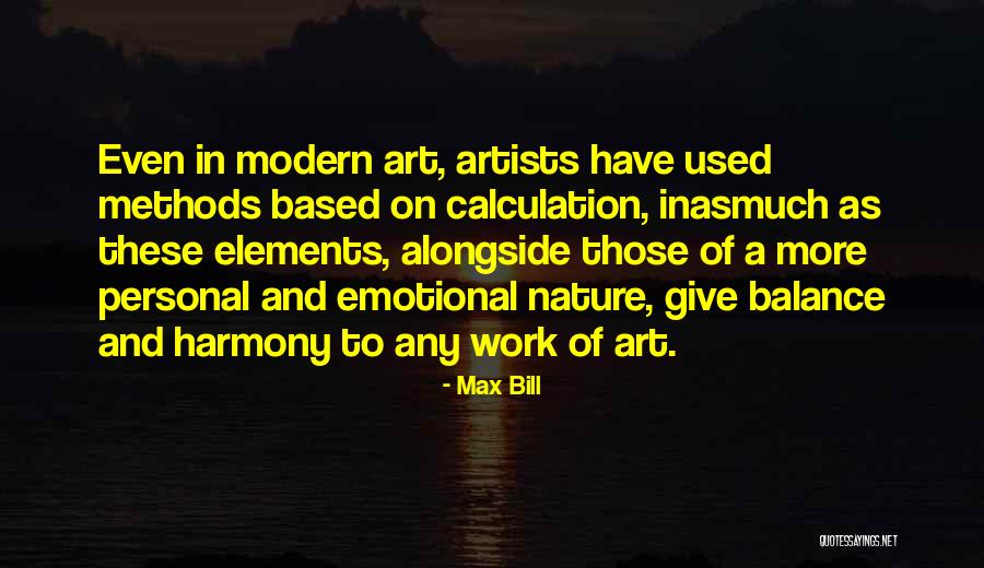 Artists And Nature Quotes By Max Bill