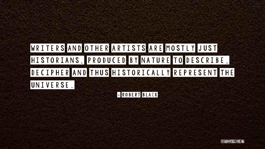 Artists And Nature Quotes By Robert Black