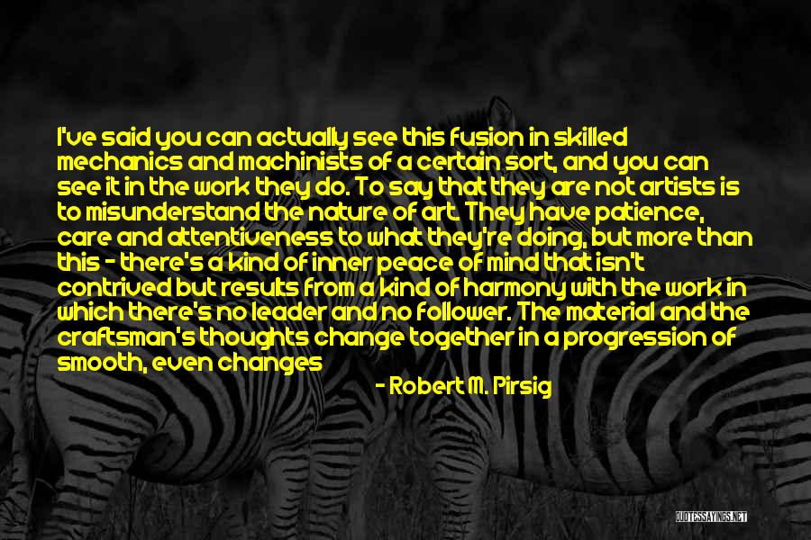 Artists And Nature Quotes By Robert M. Pirsig