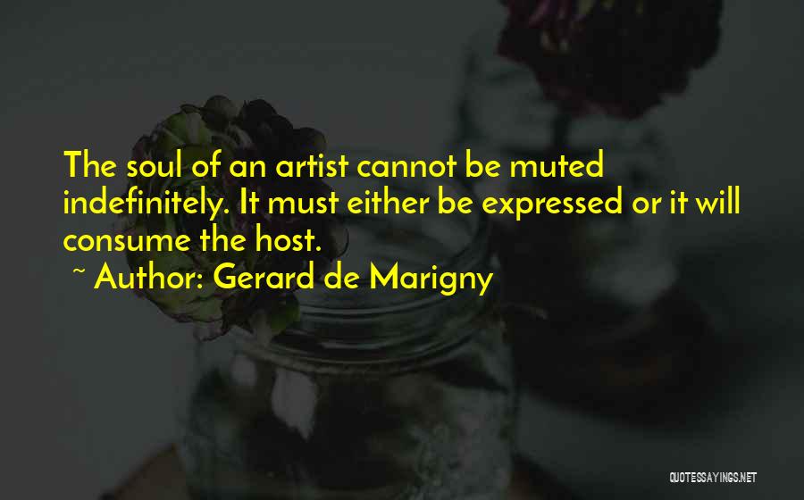 Artists And Passion Quotes By Gerard De Marigny