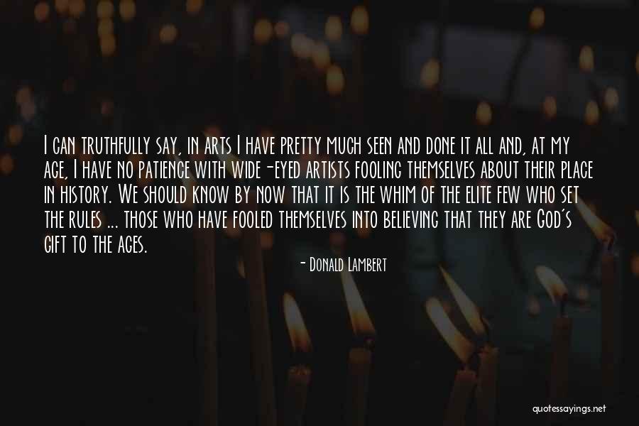 Artists And Their Art Quotes By Donald Lambert Artists And Their Art Quotes By Donald Lambert
