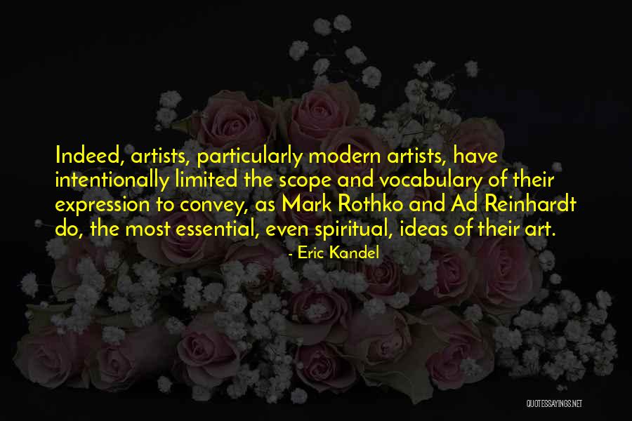 Artists And Their Art Quotes By Eric Kandel Artists And Their Art Quotes By Eric Kandel