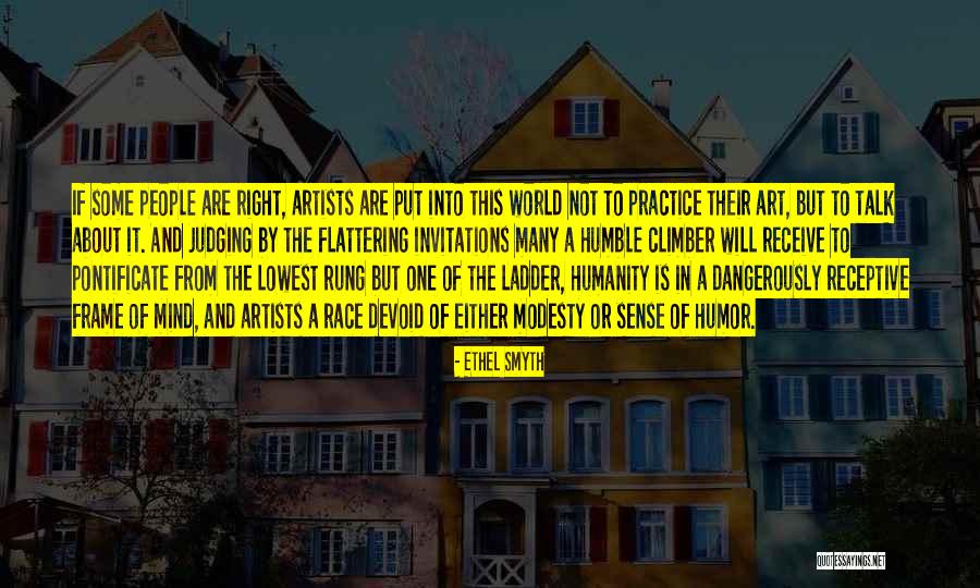 Artists And Their Art Quotes By Ethel Smyth Artists And Their Art Quotes By Ethel Smyth