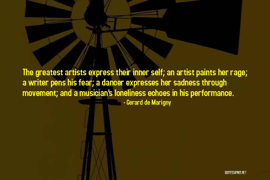 Artists And Their Art Quotes By Gerard De Marigny Artists And Their Art Quotes By Gerard De Marigny