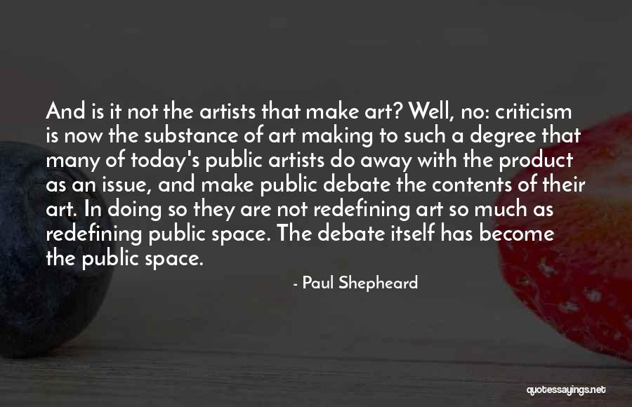 Artists And Their Art Quotes By Paul Shepheard Artists And Their Art Quotes By Paul Shepheard