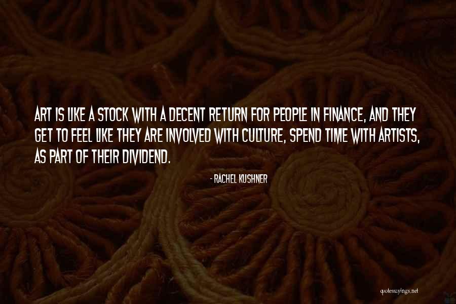 Artists And Their Art Quotes By Rachel Kushner Artists And Their Art Quotes By Rachel Kushner