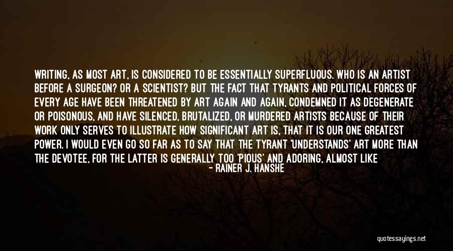 Artists And Their Art Quotes By Rainer J. Hanshe Artists And Their Art Quotes By Rainer J. Hanshe