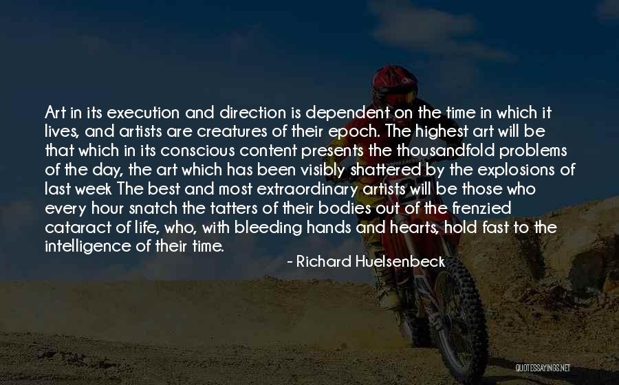 Artists And Their Art Quotes By Richard Huelsenbeck Artists And Their Art Quotes By Richard Huelsenbeck