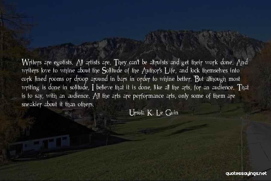 Artists And Their Art Quotes By Ursula K. Le Guin Artists And Their Art Quotes By Ursula K. Le Guin