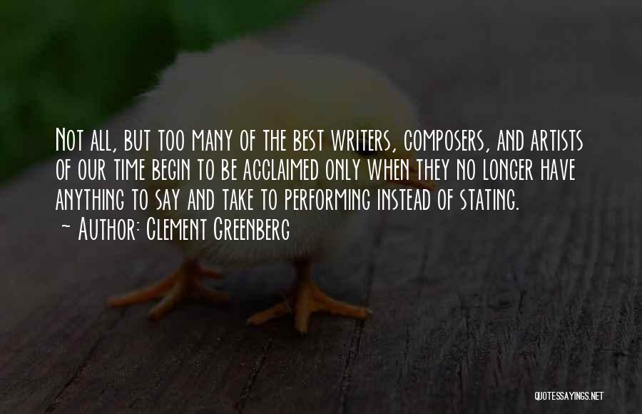 Artists And Writers Quotes By Clement Greenberg