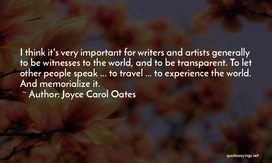 Artists And Writers Quotes By Joyce Carol Oates