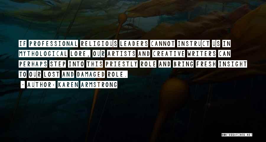 Artists And Writers Quotes By Karen Armstrong