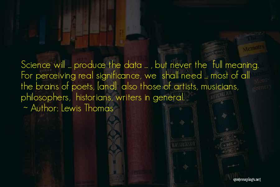 Artists And Writers Quotes By Lewis Thomas