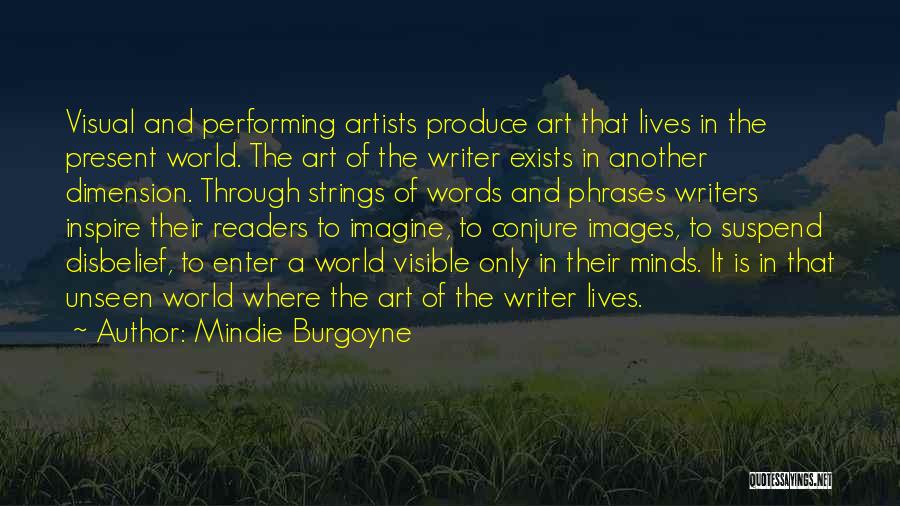 Artists And Writers Quotes By Mindie Burgoyne