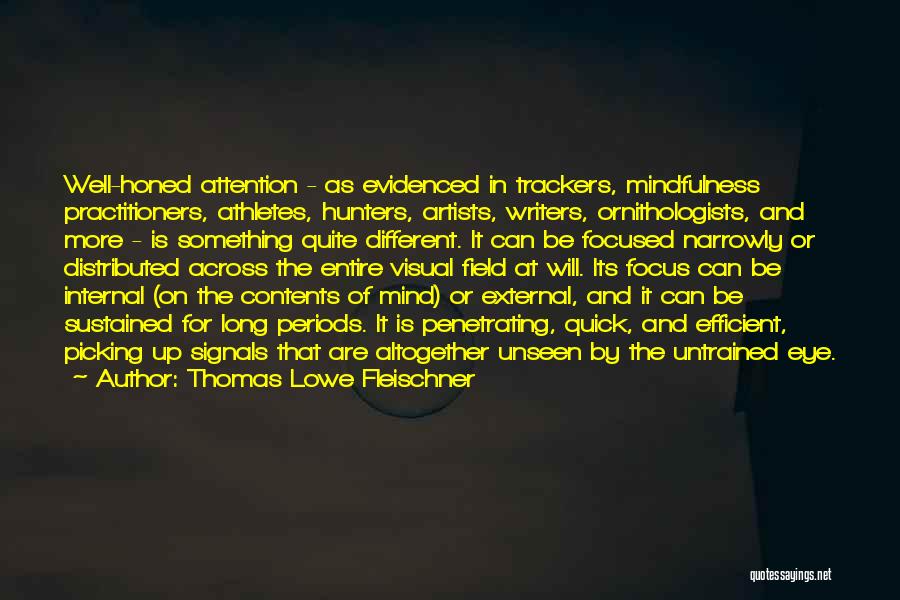 Artists And Writers Quotes By Thomas Lowe Fleischner