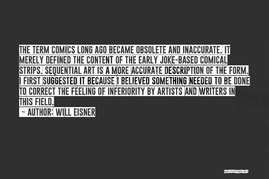 Artists And Writers Quotes By Will Eisner