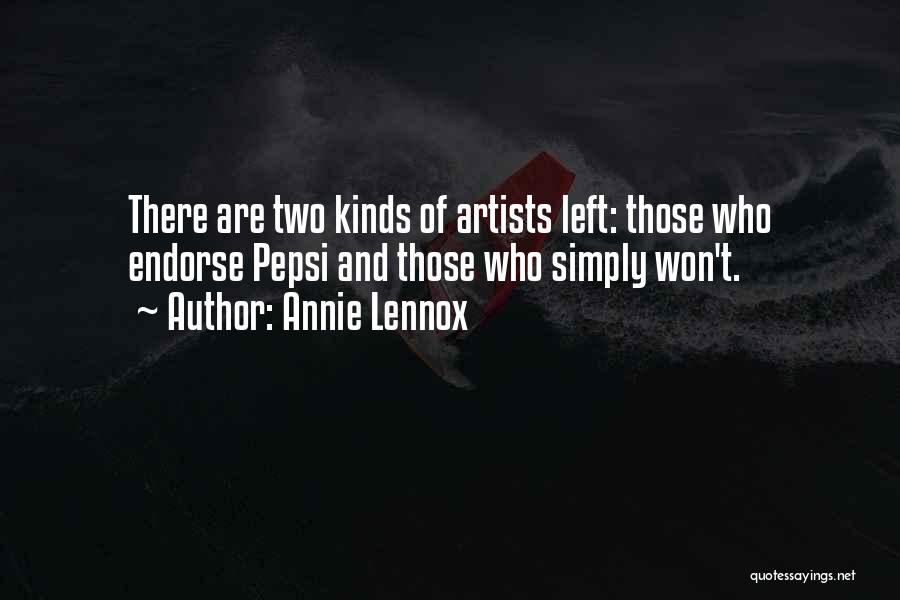 Artists Are Quotes By Annie Lennox