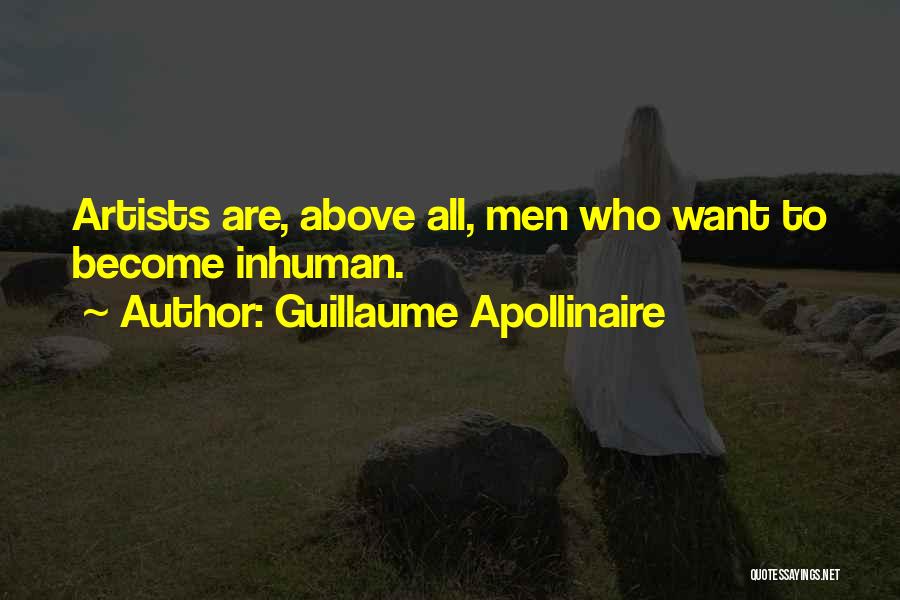 Artists Are Quotes By Guillaume Apollinaire