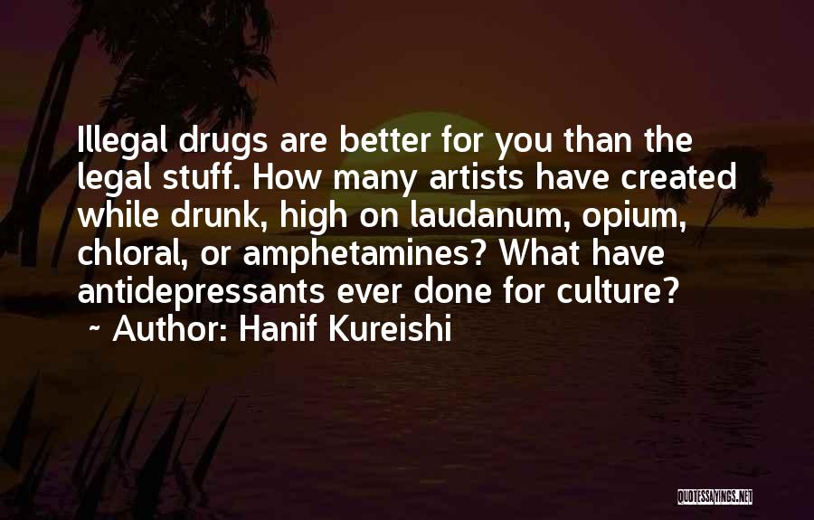 Artists Are Quotes By Hanif Kureishi