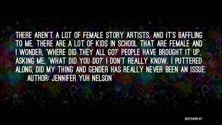 Artists Are Quotes By Jennifer Yuh Nelson