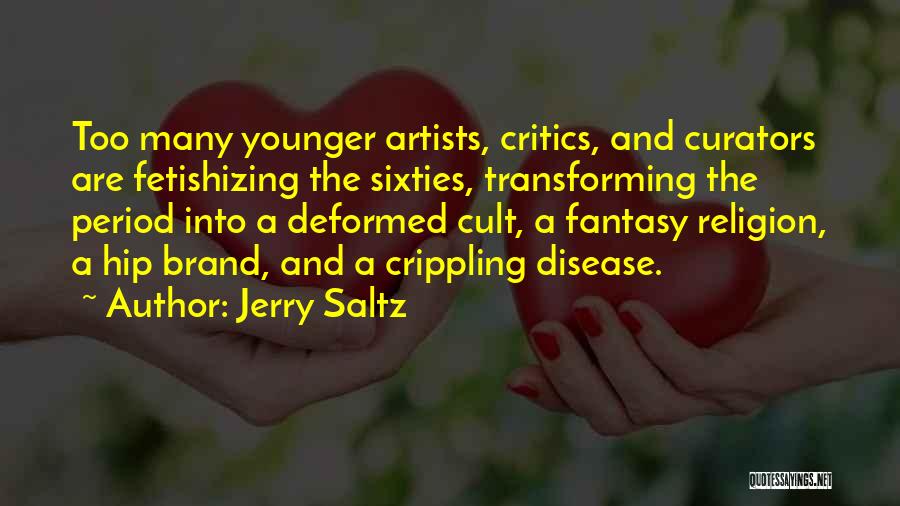 Artists Are Quotes By Jerry Saltz