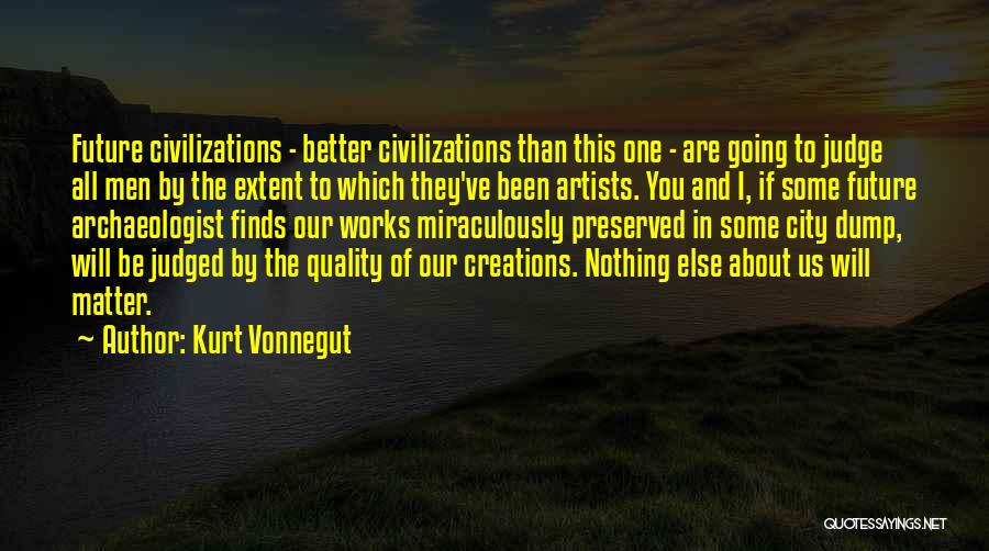 Artists Are Quotes By Kurt Vonnegut