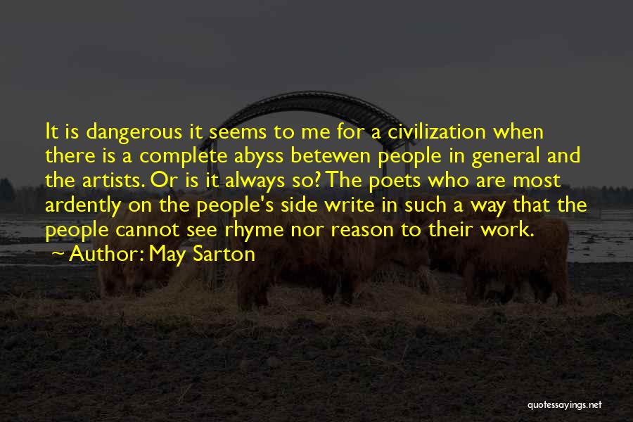 Artists Are Quotes By May Sarton