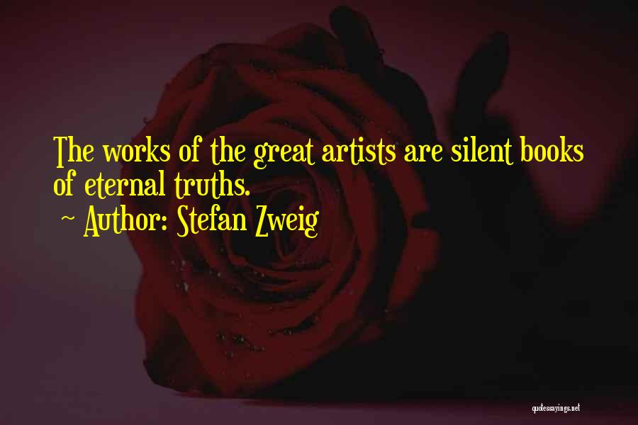 Artists Are Quotes By Stefan Zweig