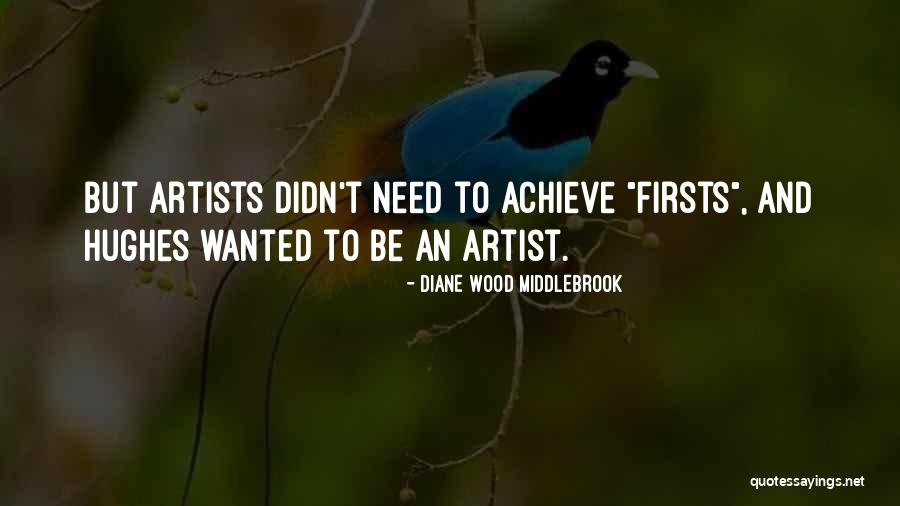 Artists Biography Quotes By Diane Wood Middlebrook Artists Biography Quotes By Diane Wood Middlebrook