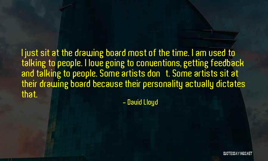 Artists Drawing Quotes By David Lloyd