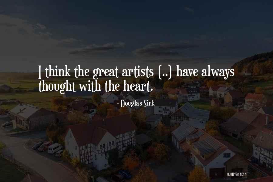 Artists Heart Quotes By Douglas Sirk