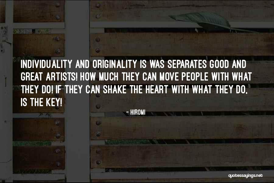 Artists Heart Quotes By Hiromi Artists Heart Quotes By Hiromi