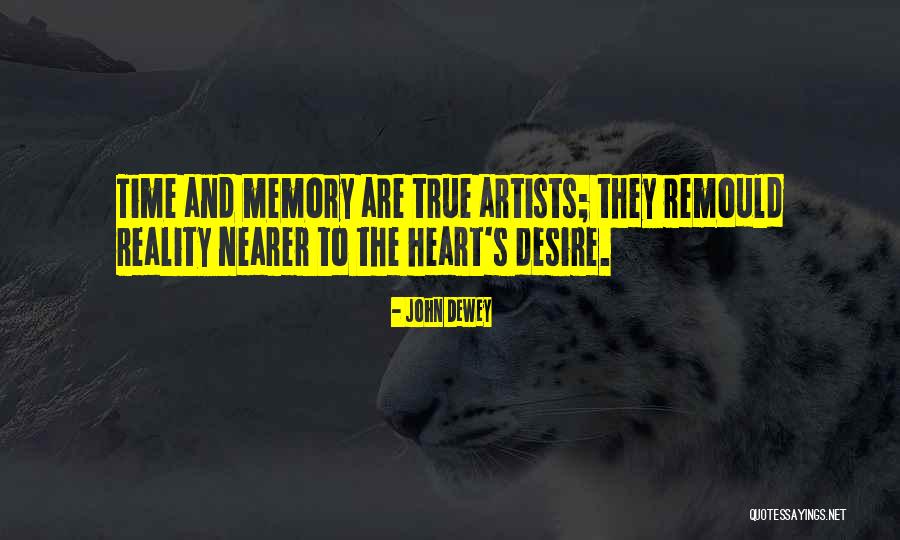Artists Heart Quotes By John Dewey Artists Heart Quotes By John Dewey
