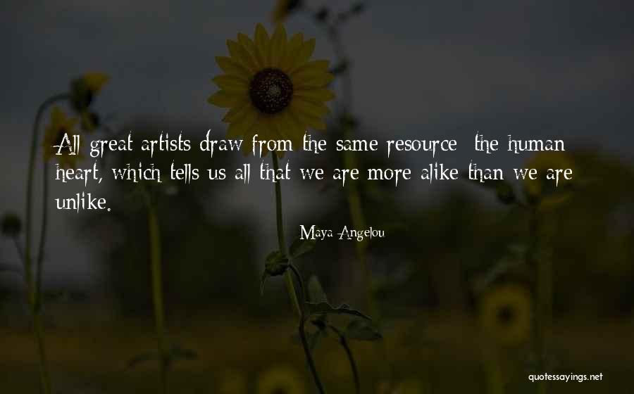 Artists Heart Quotes By Maya Angelou Artists Heart Quotes By Maya Angelou