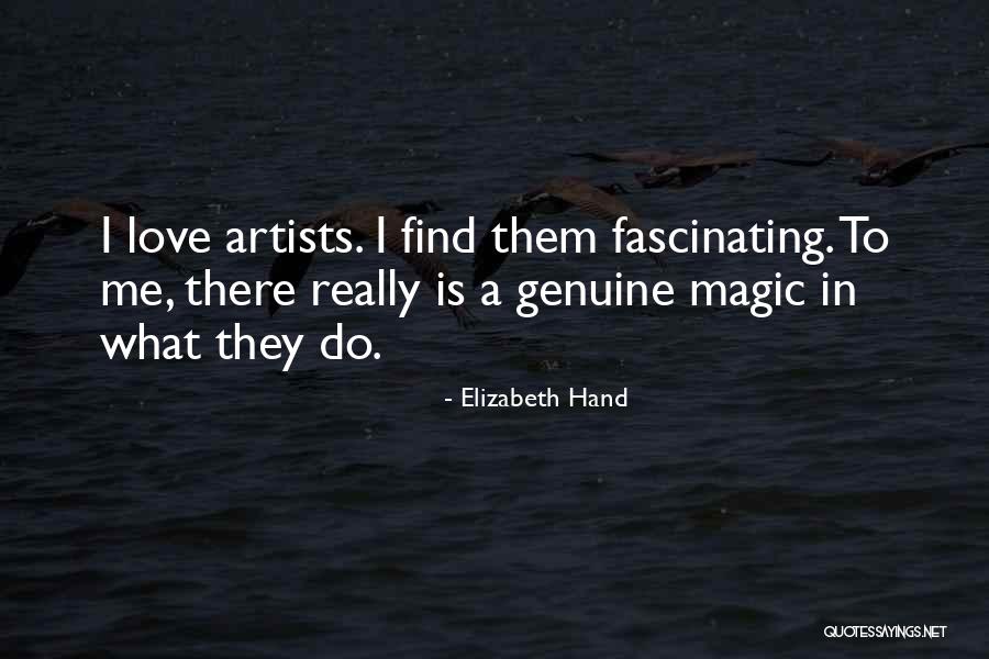 Artists In Love Quotes By Elizabeth Hand Artists In Love Quotes By Elizabeth Hand