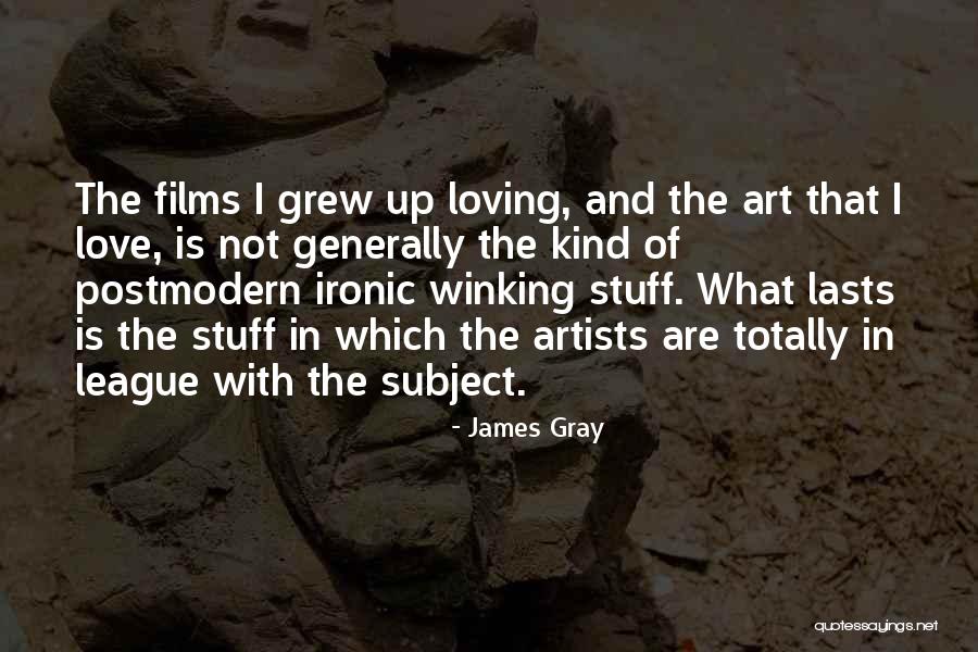 Artists In Love Quotes By James Gray Artists In Love Quotes By James Gray