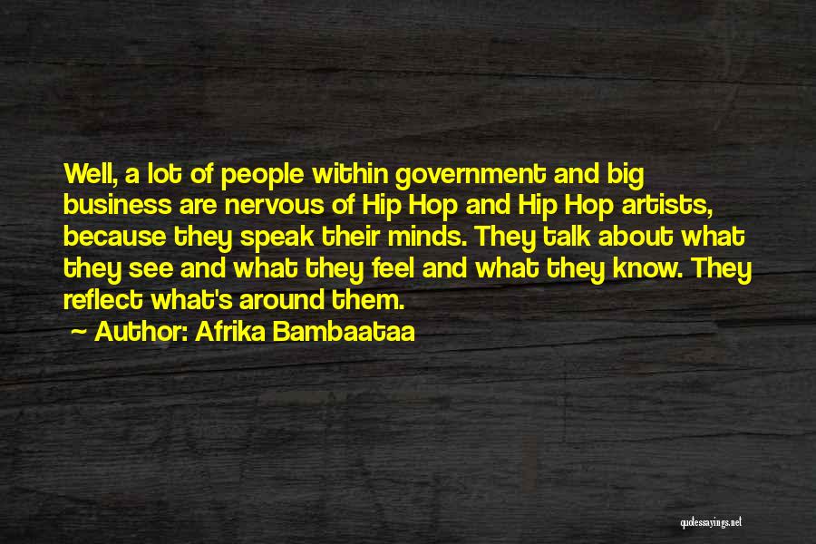 Artists Minds Quotes By Afrika Bambaataa