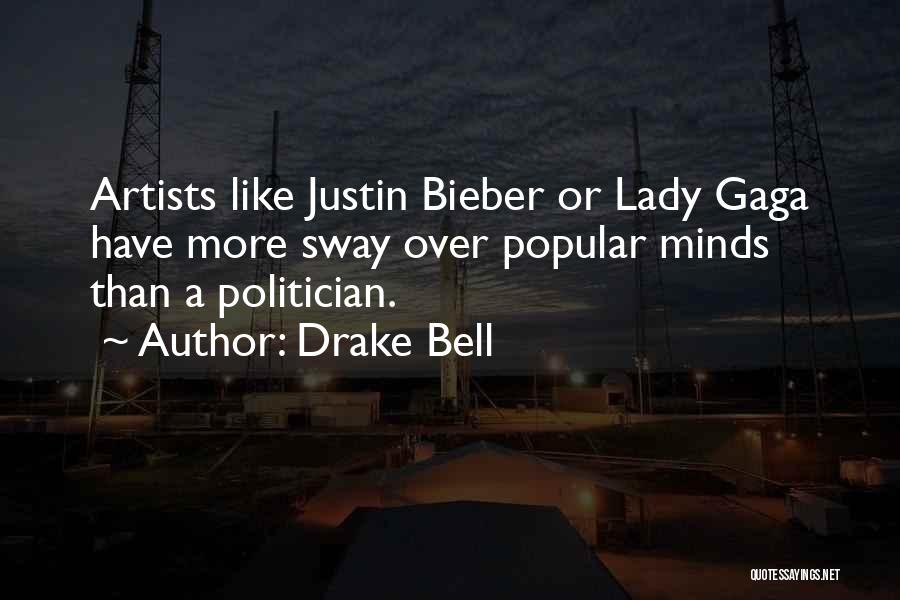 Artists Minds Quotes By Drake Bell