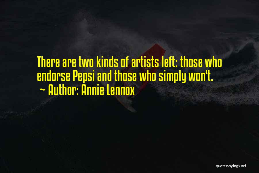 Artists Quotes By Annie Lennox