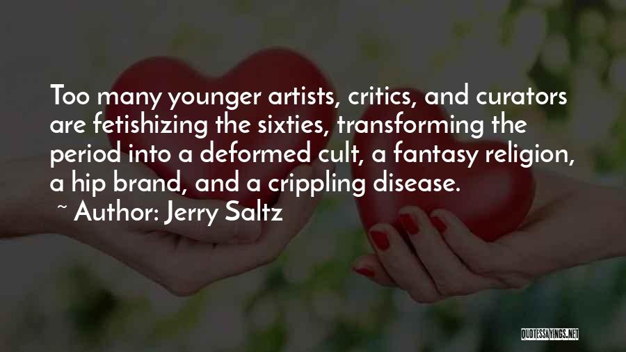 Artists Quotes By Jerry Saltz