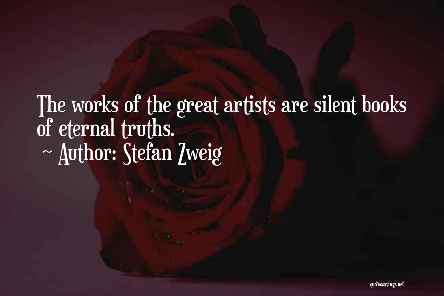 Artists Quotes By Stefan Zweig