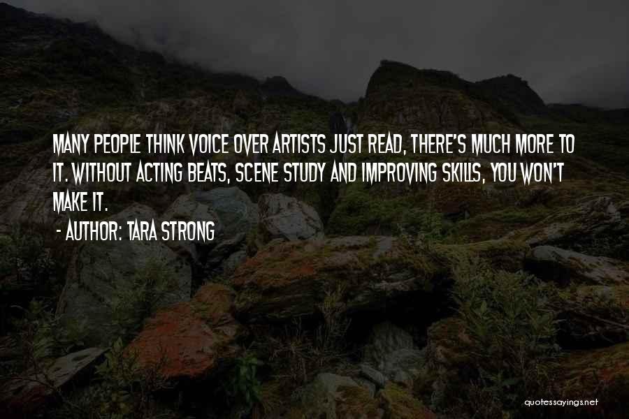 Artists Quotes By Tara Strong