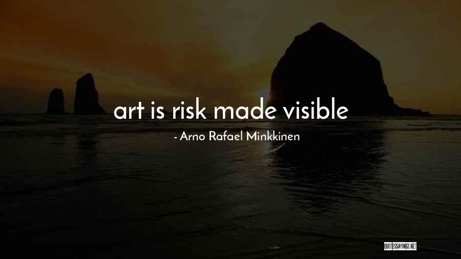 Artists Quotes Quotes By Arno Rafael Minkkinen Artists Quotes Quotes By Arno Rafael Minkkinen