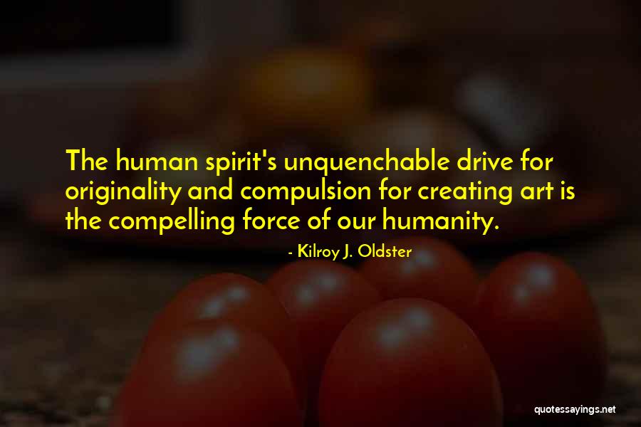 Artists Quotes Quotes By Kilroy J. Oldster Artists Quotes Quotes By Kilroy J. Oldster