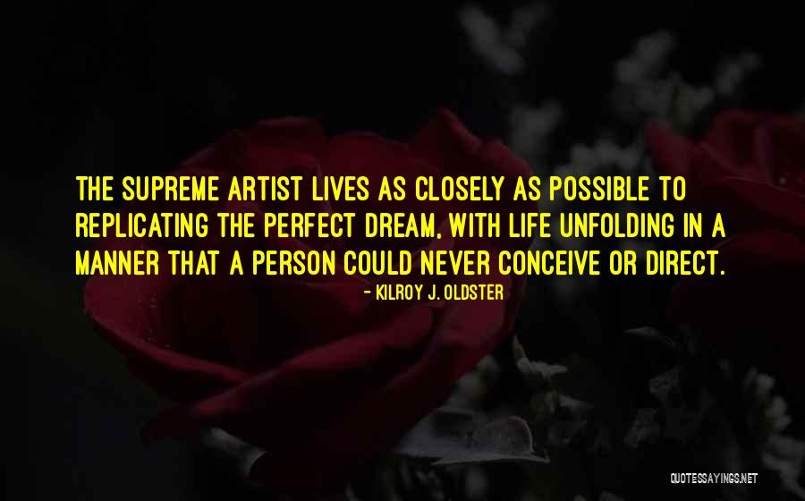 Artists Quotes Quotes By Kilroy J. Oldster Artists Quotes Quotes By Kilroy J. Oldster