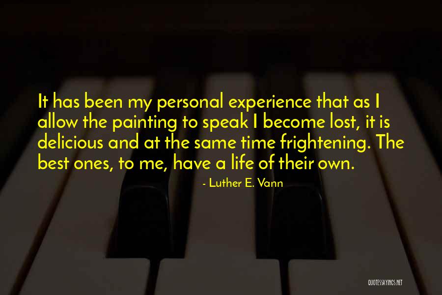 Artists Quotes Quotes By Luther E. Vann Artists Quotes Quotes By Luther E. Vann