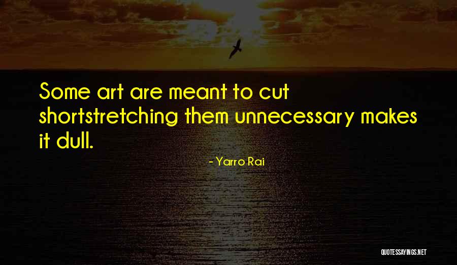 Artists Quotes Quotes By Yarro Rai Artists Quotes Quotes By Yarro Rai