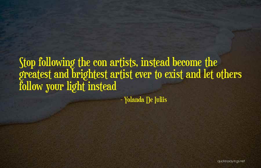 Artists Quotes Quotes By Yolanda De Iuliis Artists Quotes Quotes By Yolanda De Iuliis